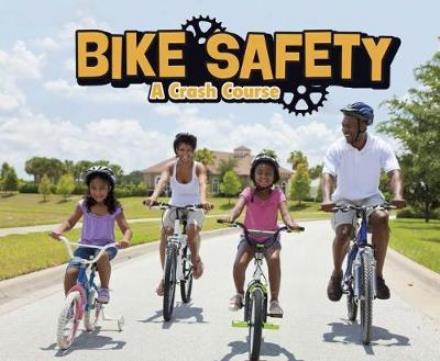 Cover for Lisa J. Amstutz · Bike Safety: A Crash Course - Spokes (Paperback Book) (2018)