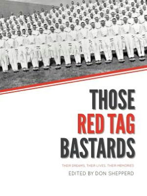 Cover for Don Shepperd · Those Red Tag Bastards: Their Dreams, Their Lives, Their Memories (Paperback Book) (2012)