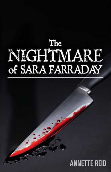 Cover for Annette Reid · The Nightmare of Sara Farraday (Paperback Book) (2013)