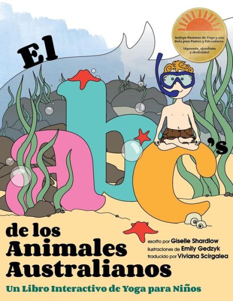 Cover for Giselle Shardlow · El Abc De Los Animales Australianos: Un Libro Interactivo De Yoga Para Ninos (Taschenbuch) (2013)