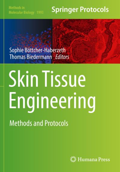 Skin Tissue Engineering: Methods and Protocols - Methods in Molecular Biology - - Books - Humana Press Inc. - 9781493994755 - August 14, 2020