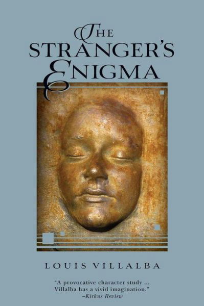 The Stranger's Enigma - Louis Villalba - Books - Createspace - 9781495396755 - May 30, 2014