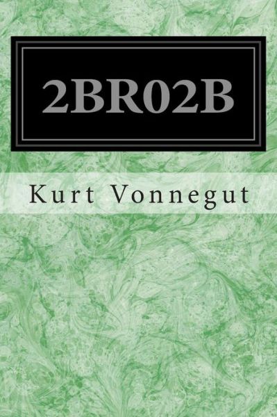 Cover for Kurt Vonnegut · 2br02b (Paperback Bog) (2014)