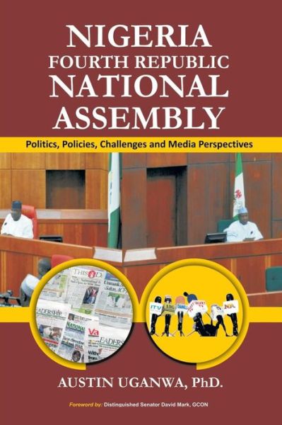 Cover for Austin Uganwa · Nigeria Fourth Republic National Assembly (Paperback Book) (2014)