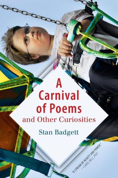 Cover for Stan Badgett · A Carnival of Poems: and Other Curiosities (Paperback Book) (2014)