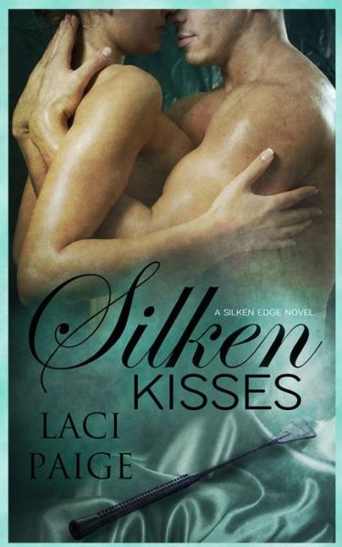 Cover for Laci Paige · Silken Kisses (Paperback Book) (2014)