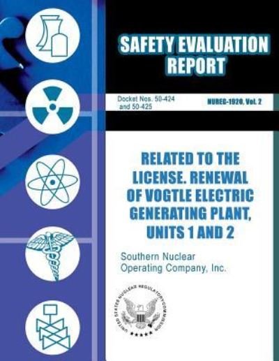 Cover for U S Nuclear Regulatory Commission · Safety Evaluation Report Related to the License Renewal of Vogtle Electric Generating Plant, Unit 1 and 2 (Paperback Bog) (2014)