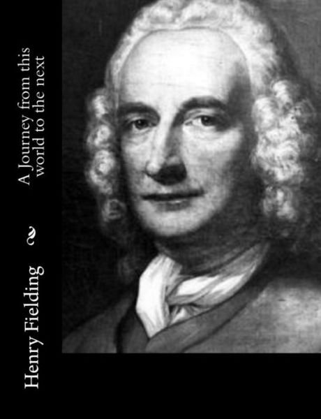 Cover for Henry Fielding · A Journey from This World to the Next (Paperback Bog) (2014)