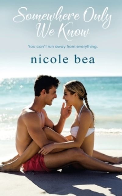 Cover for Nicole Bea · Somewhere Only We Know (Pocketbok) (2020)