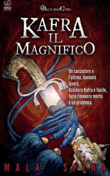 Cover for Mala Spina · Kafra Il Magnifico: Caccia Al Mago (Pocketbok) (2015)