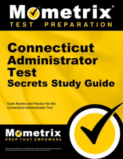 Cover for Mometrix Test Prep · Connecticut Administrator Test Secrets Study Guide (Book) (2020)