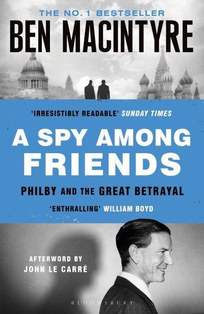 Cover for Ben Macintyre · A Spy Among Friends: Kim Philby and the Great Betrayal (Pocketbok) (2024)