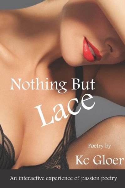 Cover for Kc Gloer · Nothing But Lace (Paperback Bog) (2018)