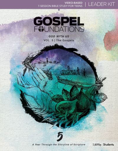 Cover for Lifeway Students · Gospel Foundations for Students: Volume 5 - God with Us Leader Kit (Book) (2018)