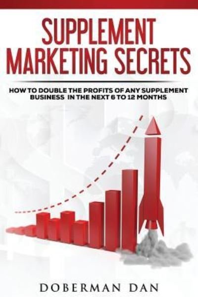 Cover for Doberman Dan · Supplement Marketing Secrets (Paperback Bog) (2017)