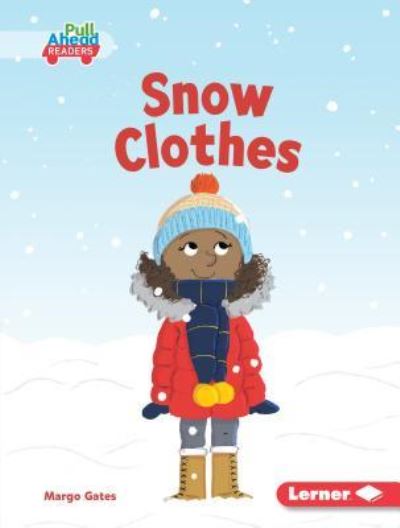 Cover for Margo Gates · Snow Clothes (Book) (2019)