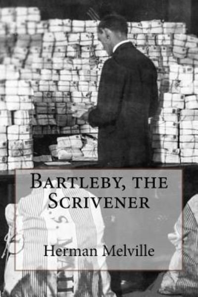 Cover for Herman Melville · Bartleby, the Scrivener Herman Melville (Paperback Bog) (2017)