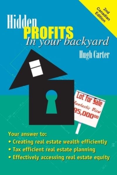 Hidden profits in your back yard - Hugh Carter - Bücher - D H Carter - 9781552125755 - 3. September 2002