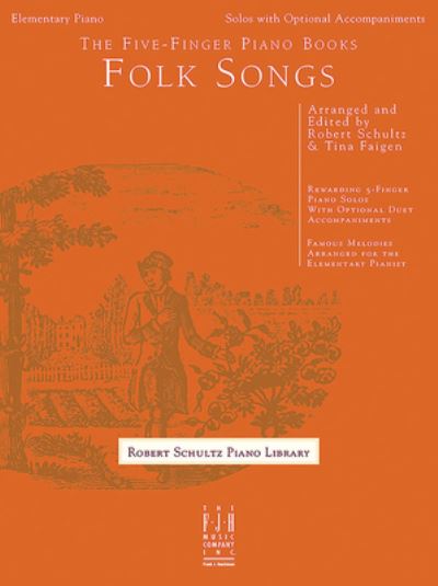 Cover for Robert Schultz · Five-Finger Piano Books -- Folk Songs (Book) (2024)