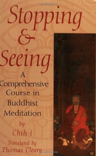 Cover for Chih-i · Stopping and Seeing: A Comprehensive Course in Buddhist Meditation (Paperback Book) (1997)