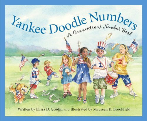 Cover for Elissa D. Grodin · Yankee Doodle Numbers: a Connecticut Number Book (America by the Numbers) (Hardcover Book) [First edition] (2007)