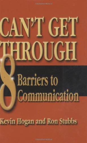 Cover for Kevin Hogan · Can't Get Through: Eight Barriers to Communication (Hardcover Book) (2003)