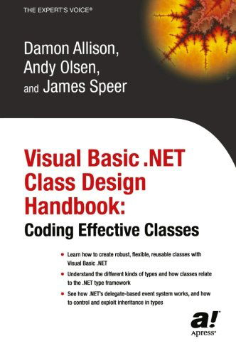 Cover for Geir Olsen · Visual Basic .NET Class Design Handbook: Coding Effective Classes (Paperback Book) [Softcover reprint of the original 1st edition] (2003)