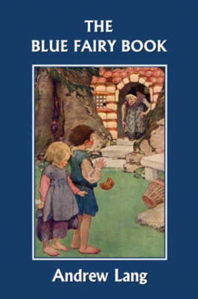 Cover for H J Ford · The Blue Fairy Book (Yesterday's Classics) (Pocketbok) (2007)