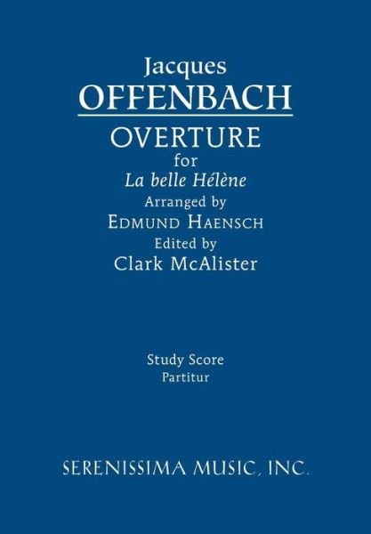 Cover for Jacques Offenbach · La Belle Helene Overture: Study Score (Paperback Bog) (2015)
