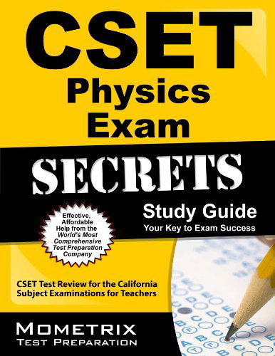 Cover for Cset Exam Secrets Test Prep Team · Cset Physics Exam Secrets Study Guide: Cset Test Review for the California Subject Examinations for Teachers (Paperback Book) (2010)