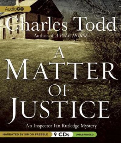 Cover for Charles Todd · A Matter of Justice (CD) (2011)