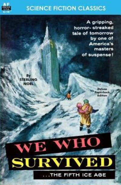 Cover for Sterling Noel · We Who Survived (the Fifth Ice Age) (Book) (2012)