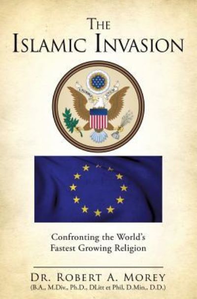 Cover for Robert A. Morey · The Islamic Invasion Confronting the World's Fastest Growing Religion (Paperback Book) (2011)