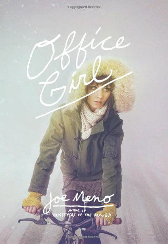 Cover for Joe Meno · Office Girl (Hardcover Book) (2012)