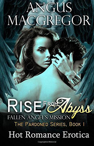 Cover for Angus Macgregor · Rise from Abyss: Fallen Angel?s Mission (Taschenbuch) (2014)