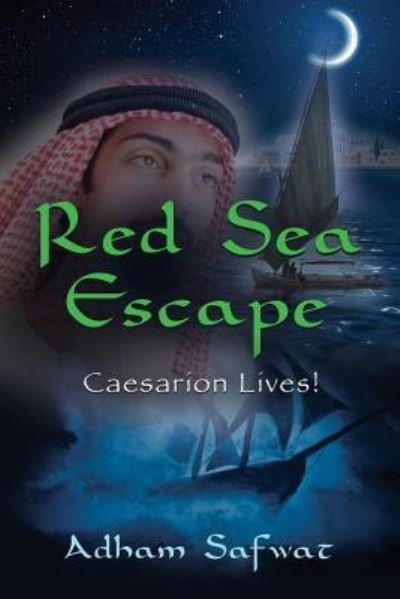 Cover for Adham Safwat · Red Sea Escape: Caesarion Lives! (Pocketbok) (2017)