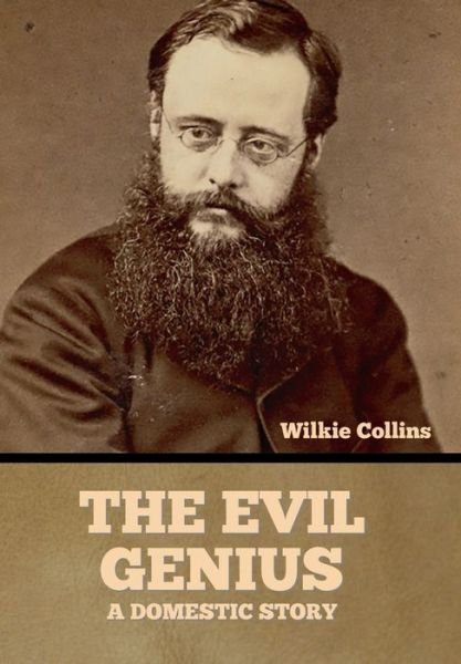 Cover for Wilkie Collins · Evil Genius (Bok) (2022)