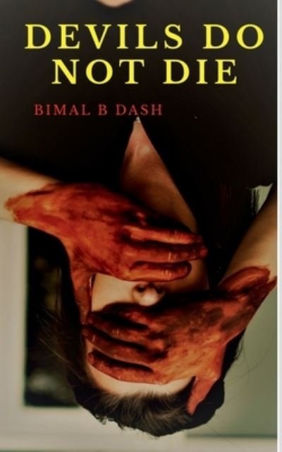Cover for Bimal B · Devils Do Not Die (Buch) (2020)