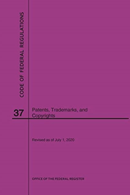 Cover for Nara · Code of Federal Regulations Title 37, Patents, Trademarks and Copyrights, 2020 (Paperback Book) (2020)