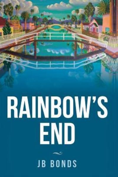 Cover for JB Bonds · Rainbow's End (Taschenbuch) (2018)