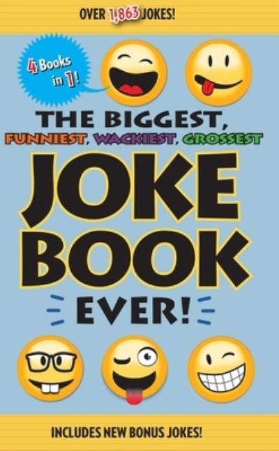 Cover for Editors of Portable Press · The Biggest, Funniest, Wackiest, Grossest Joke Book Ever! (Hardcover Book) (2020)