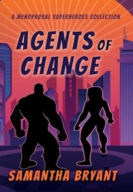 Cover for Samantha Bryant · Agents of Change (Hardcover Book) (2020)