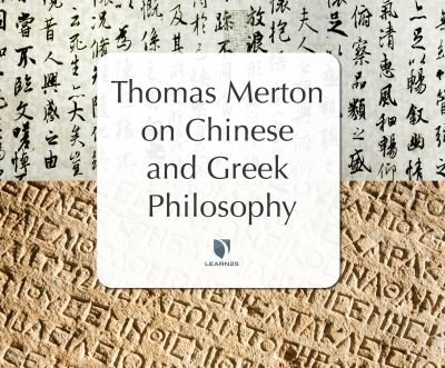 Cover for Thomas Merton · Thomas Merton on Chinese &amp; Greek Philosophy (CD) (2021)