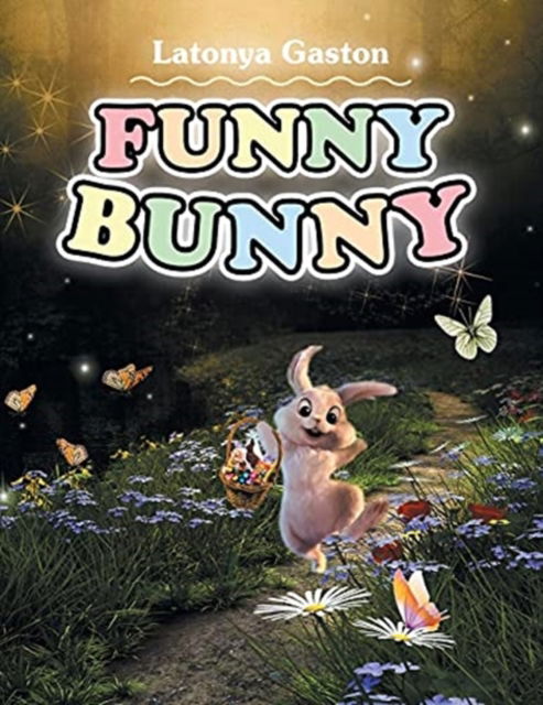 Cover for Latonya Gaston · Funny Bunny (Paperback Book) (2021)