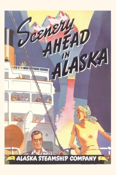 Cover for Found Image Press · Vintage Journal Alaska Steamship Poster (Book) (2022)