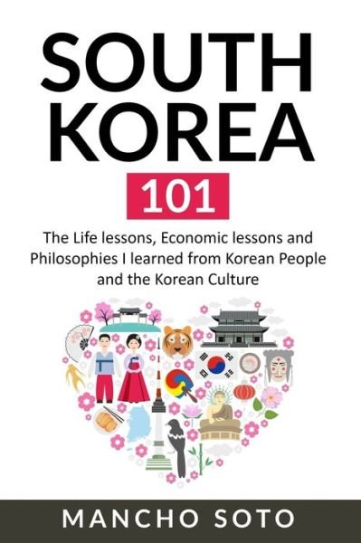 Cover for Mancho Soto · South Korea 101 (Paperback Book) (2019)