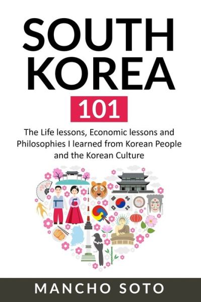 Cover for Mancho Soto · South Korea 101 (Paperback Book) (2019)