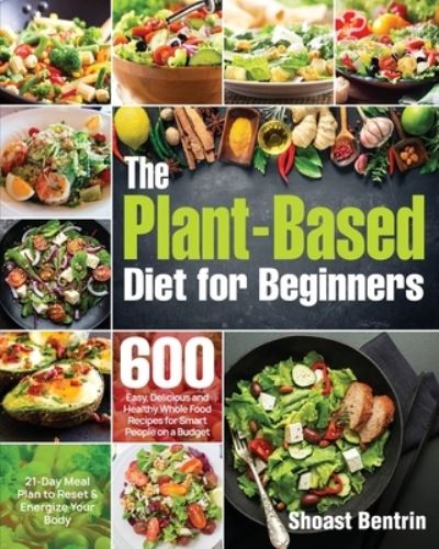 Cover for Shoast Bentrin · The Plant-Based Diet for Beginners (Paperback Book) (2019)