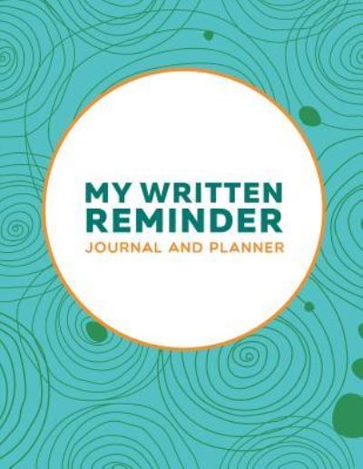 Cover for Jupiter Kids · My Written Reminder: Journal And Planner (Paperback Book) (2015)