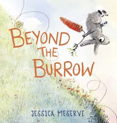 Cover for Jessica Meserve · Beyond the Burrow (Hardcover Book) (2022)
